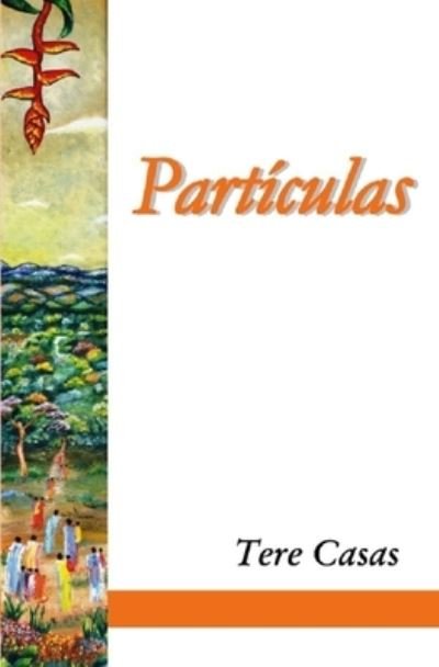 Cover for Tere Casas · Particulas (Paperback Bog) (2007)