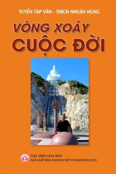 Cover for Thich Nhuan Hung · Vong Xoay Cuoc Doi (Paperback Book) (2020)