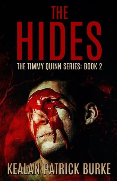 The Hides - Kealan Patrick Burke - Books - Independently Published - 9798679748248 - August 31, 2020