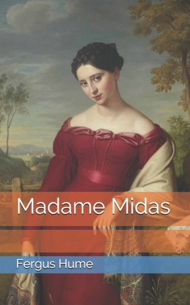 Cover for Fergus Hume · Madame Midas (Paperback Book) (2021)