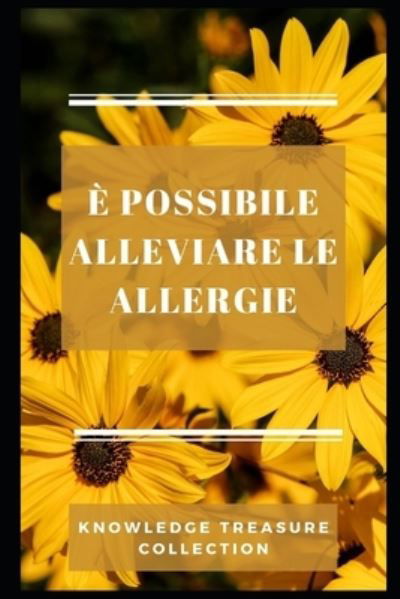 Cover for Independently Published · È Possibile Alleviare Le Allergie (Paperback Book) (2021)