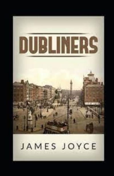 Cover for James Joyce · Dubliners Illustrated (Paperback Book) (2021)