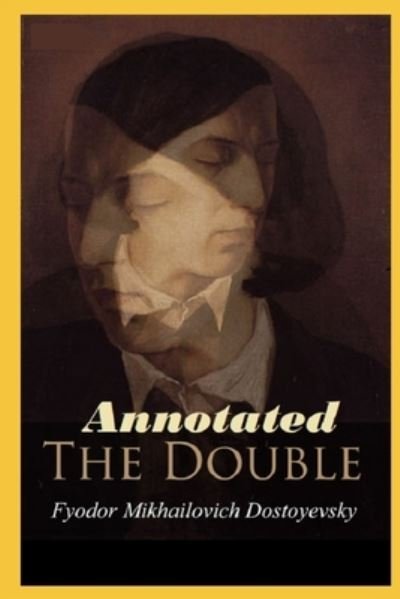 Cover for Fyodor Mikhailovich Dostoyevsky · The Double &quot;Annotated&quot; Wordworth Classics (Paperback Book) (2021)