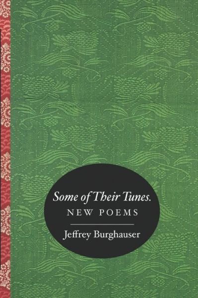 Cover for Jeffrey Burghauser · Some of Their Tunes: New Poems (Paperback Book) (2022)