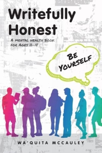 Cover for Wa'quita McCauley · Writefully Honest: Be Yourself (Pocketbok) (2022)