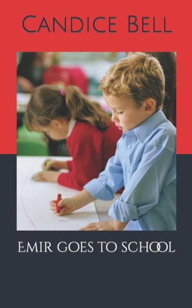 Cover for Candice Bell · Emir goes to school (Paperback Book) (2022)