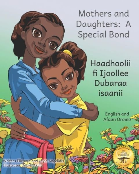 Cover for Leyla Angelidis · Mothers and Daughters: A Special Bond in Afaan Oromo and English (Paperback Book) (2022)