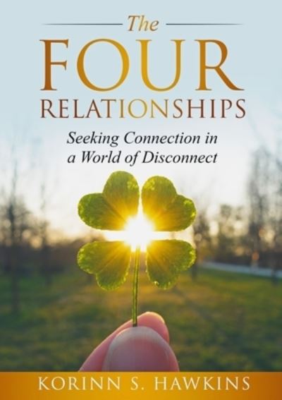 Cover for Korinn S Hawkins · The Four Relationships (Paperback Book) (2021)