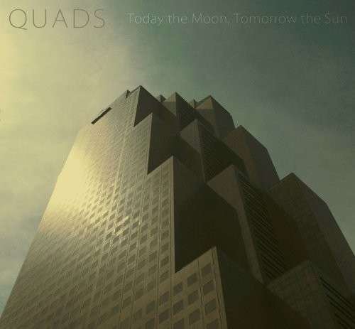 Cover for Tomorrow the Sun Today the Moon · Quads (CD) [EP edition] (2014)