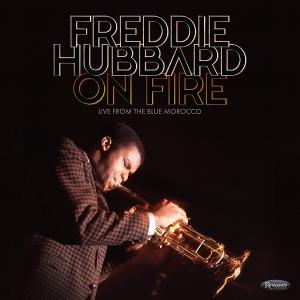 Cover for Freddie Hubbard · On Fire: Live From The Blue Morocco (CD) (2025)