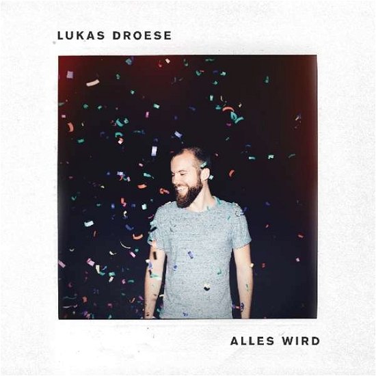 Lukas Droese · Alles wird (CD) (2018)