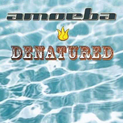 Cover for Amoeba · Denatured (CD) (2013)