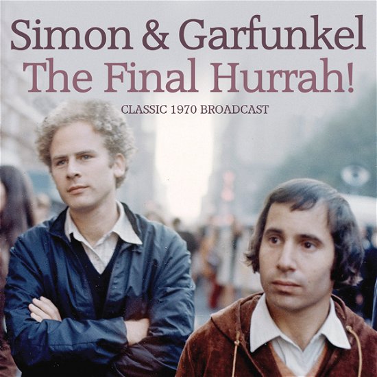 Cover for Simon &amp; Garfunkel · The Final Hurrah (CD) (2022)