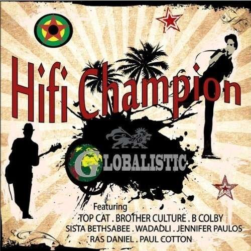 Cover for Hifi Champion · Globalistic (CD) (2013)