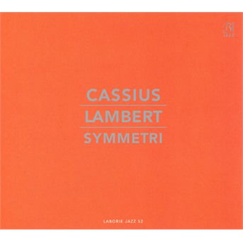 Cover for Cassius Lambert · Symmetri (CD) (2018)