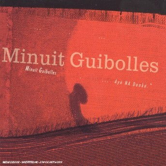 Cover for Minuit Guibolles (CD) (2006)