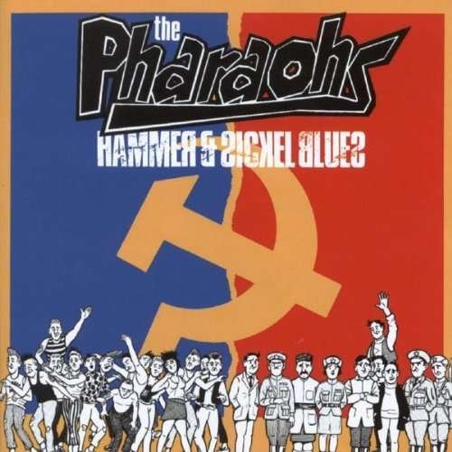 Cover for Pharaohs · Hammer &amp; Sickel Blues (CD) (2017)