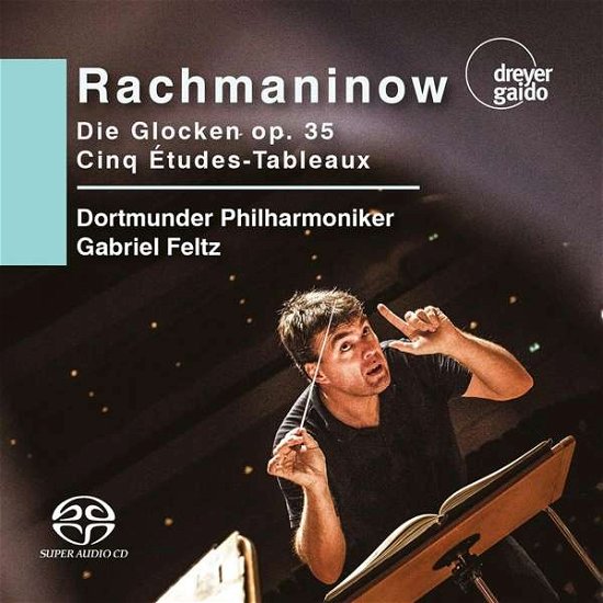 Cover for Dortmunder Philharmoniker / Gabriel Feltz · Rachmaninov: Die Glocken Op. 35 / Cinq Etudes-Tableaux (CD) (2020)