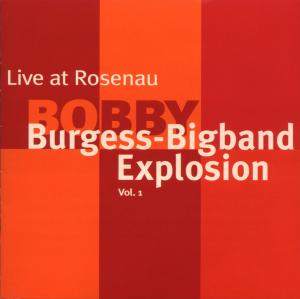 Cover for Bobby Burgess · Live At Rosenau..Vol.1 (CD) (2007)