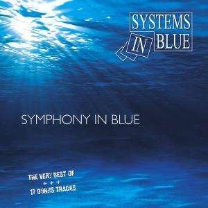 Cover for Systems in Blue · Symphony in Blue (CD) (2011)