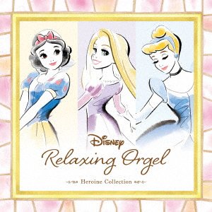 Disney Relaxing Orgel Heroine Collection - Orgel - Muziek - UM - 4988031389249 - 14 augustus 2020