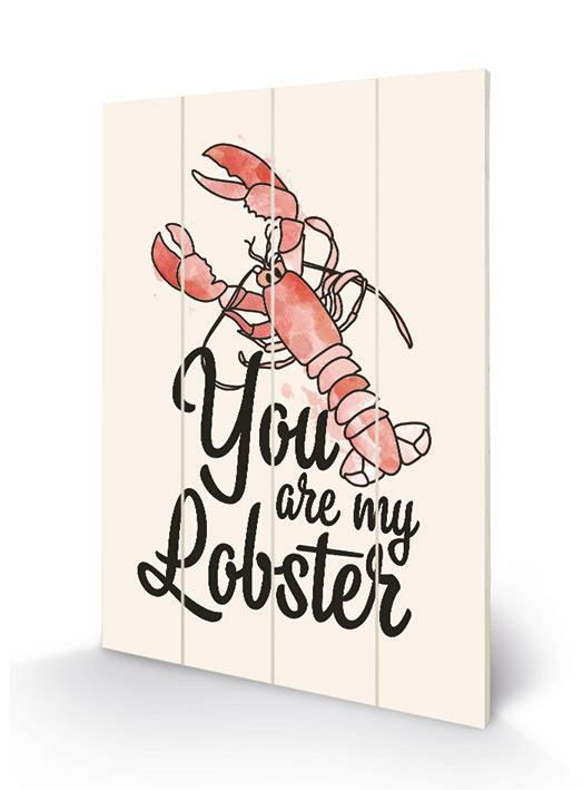 Cover for P.Derive · FRIENDS - You are my Lobster - Wood Print 40x59cm (Legetøj)