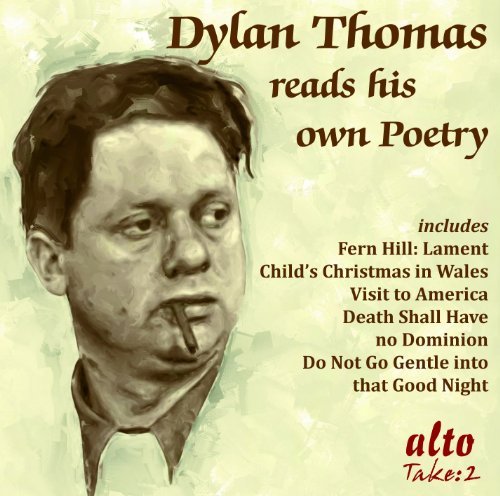 Reading Dylan Thomas Poetry - Richard Burton & Dylan Thomas - Music - ALTO TAKE 2 - 5055354419249 - 2000