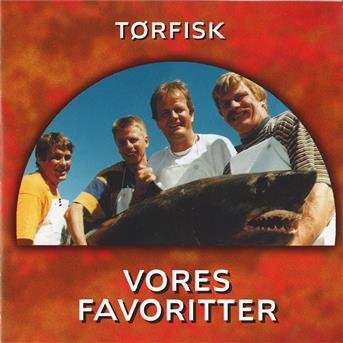 Cover for Tørfisk · Vores Favoritter (CD) (2005)