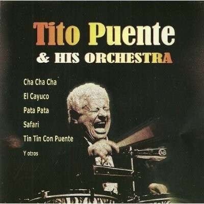 Cover for Tito Puente · Tito Puente &amp; His Orchestra (CD) (2008)