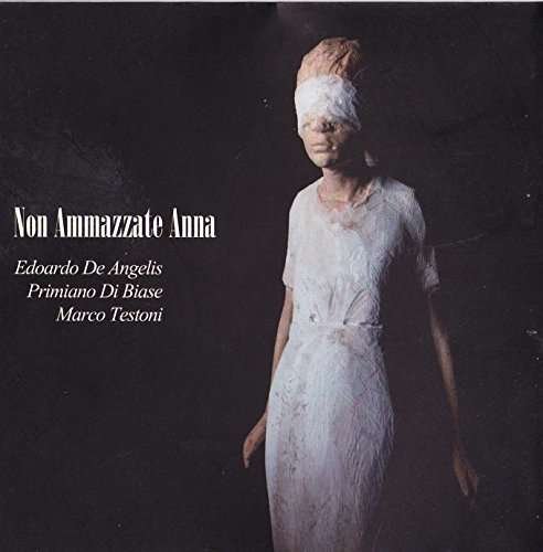 Cover for Edoardo De Angelis · Non Ammazzate Anna (CD) (2015)