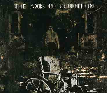 Deleted Scenes from the Transition Hospital - Axis of Perdition - Música - AMUS - 8016670494249 - 7 de agosto de 2008