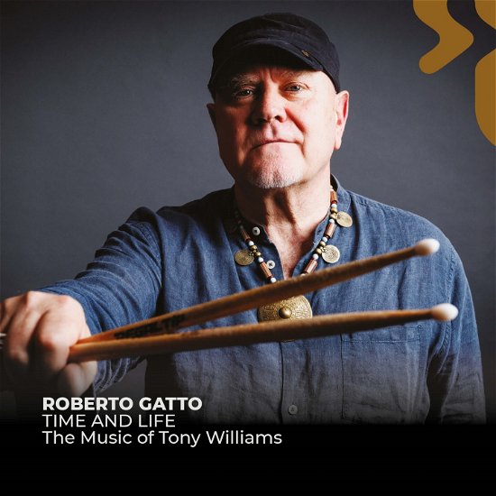 Cover for Roberto Gatto · Time And Life - The Music Of Tony Williams (CD) (2024)