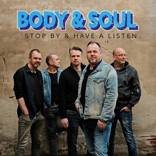 Body & Soul · Stop By & Have A Listen (CD) (2022)