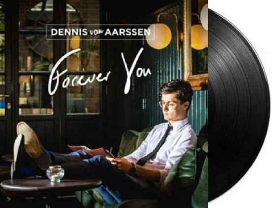 Forever You - Dennis Van Aarssen - Muziek - AMBASSADORS OF ENTERTAINMENT - 8719326670249 - 4 maart 2022