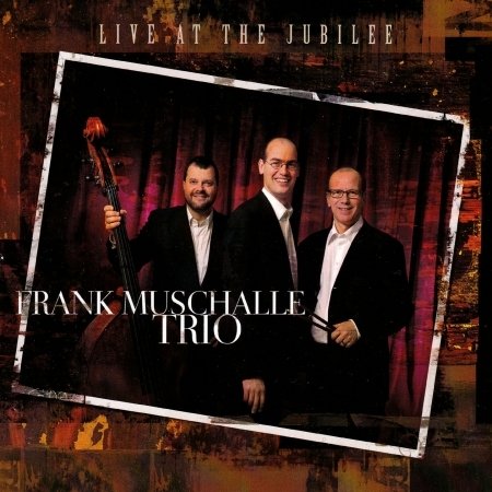 Cover for Frank Trio Muschalle · Live at the Jubilee (CD) (2010)