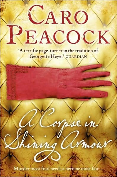 Cover for Caro Peacock · A Corpse in Shining Armour (Paperback Book) (2009)