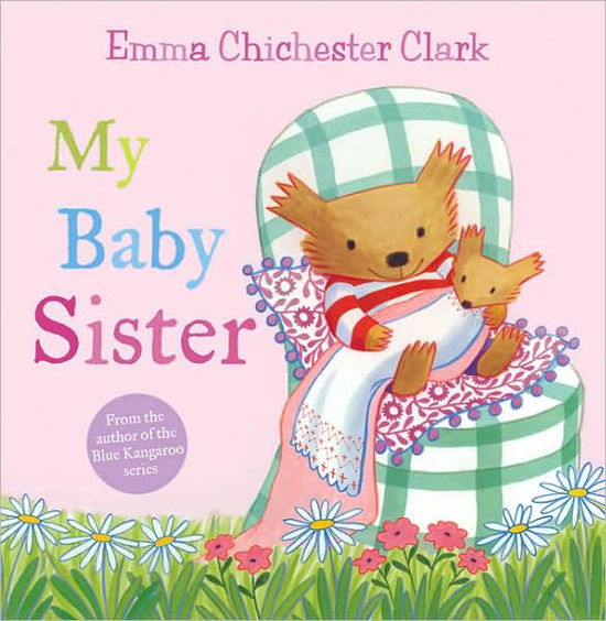 My Baby Sister - Humber and Plum - Emma Chichester Clark - Książki - HarperCollins Publishers - 9780007273249 - 6 sierpnia 2009