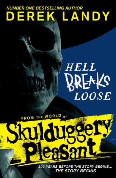 Cover for Derek Landy · Hell Breaks Loose - Skulduggery Pleasant (Paperback Bog) (2024)