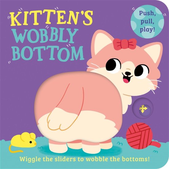Cover for Farshore · Kitten’s Wobbly Bottom - Wobbly Bottoms (Board book) (2025)