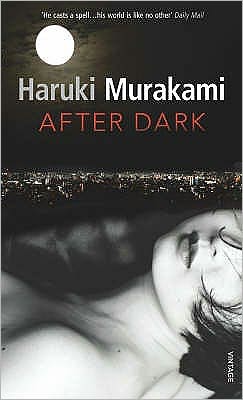 After Dark - Haruki Murakami - Livros - Vintage Publishing - 9780099506249 - 5 de junho de 2008