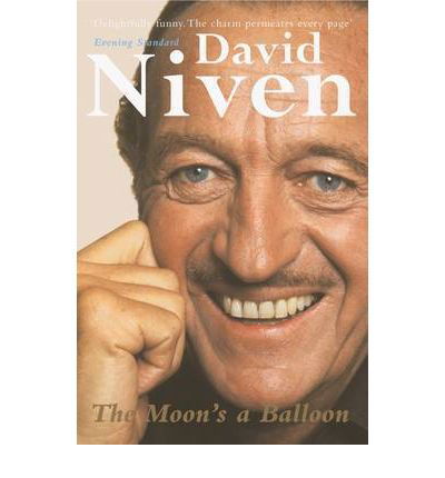 The Moon's a Balloon: The Guardian’s Number One Hollywood Autobiography - David Niven - Kirjat - Penguin Books Ltd - 9780140239249 - torstai 27. lokakuuta 1994