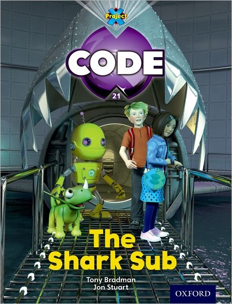 Cover for Tony Bradman · Project X Code: Shark the Shark Sub - Project X Code (Pocketbok) (2012)