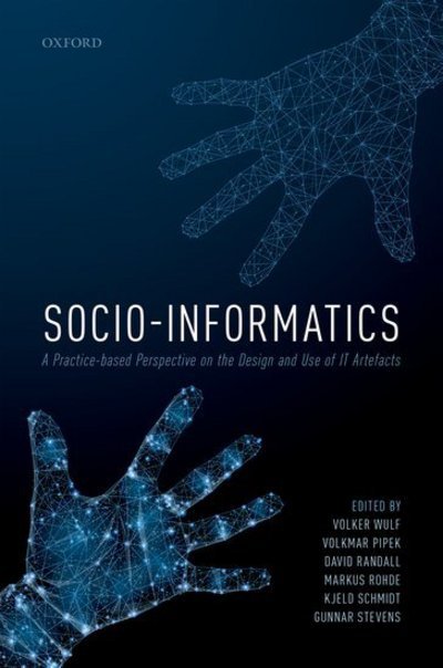 Cover for Wulf, Volker; Pipek, · Socio-Informatics (Hardcover Book) (2018)