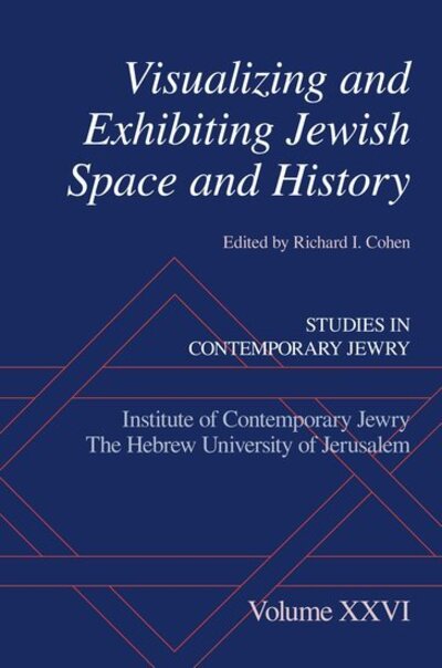 Cover for Cohen · Visualizing and Exhibiting Jewish Space and History - Studies in Contemporary Jewry (Hardcover Book) (2012)