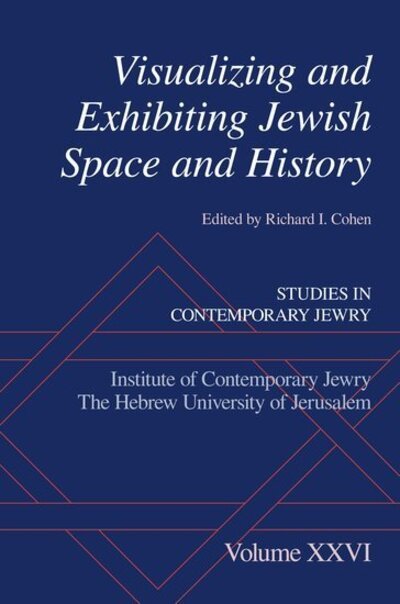 Cover for Cohen · Visualizing and Exhibiting Jewish Space and History - Studies in Contemporary Jewry (Hardcover bog) (2012)