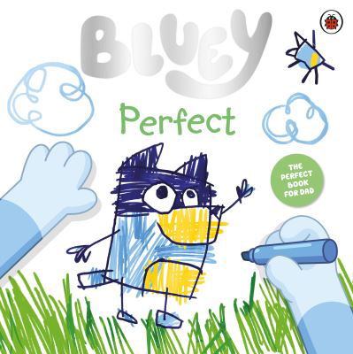 Cover for Bluey · Bluey: Perfect - Bluey (Paperback Book) (2024)