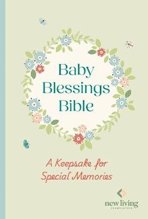 Cover for Professor NLT Translators · NLT Baby Blessings Bible: A Keepsake for Special Memories: New Living Translation, British Text Version (Hardcover Book) (2025)