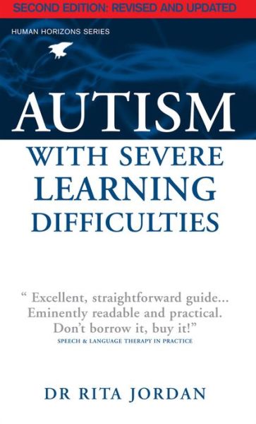 Cover for Rita Jordan · Autism with Severe Learning Difficulties (Paperback Book) [Main edition] (2013)