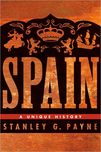 Cover for Stanley Payne · Spain: A Unique History (Paperback Book) (2011)