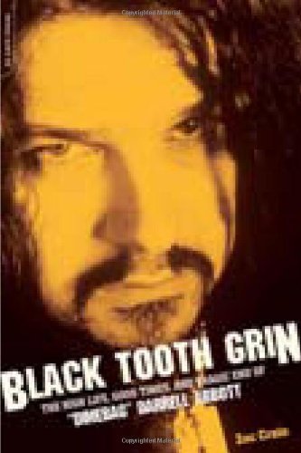 Cover for Zac Crain · Black Tooth Grin: The High Life, Good Times, and Tragic End of &quot;Dimebag&quot; Darrell Abbott (Paperback Bog) (2009)